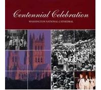 Centennial Celebration: Washington National Cathed by Vaughan Williams (2010-09-28)