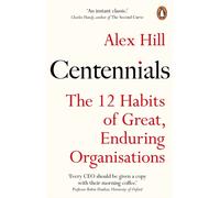 Centennials : The 12 Habits of Great, Enduring Organisations
