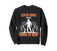 Center Rugby by Day Zombie by Night Funny Halloween Creepy Sweatshirt