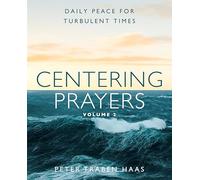 Centering Prayers Volume 2: Daily Peace for Turbulent Times