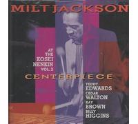 Centerpiece At the Kosei Nenkin Vol 2 - Milt Jackson Compact Disc