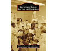 Centers for Disease Control and Prevention (Images of America)