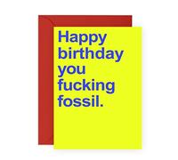 Central 23 Funny Birthday Card For Men And Women - “F**king Fossil” - Best Friend Birthday Card Funny - For Brother Sister Mom Dad 21st 30th 40th - 4.7 x 6.7 - Comes With Stickers