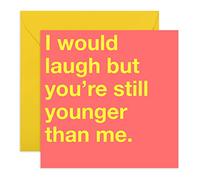 Central 23 - Funny Birthday Card - ' Younger Than Me' - Happy Birthday Card for Brother or Sister - Humorous Design - Comes with Fun Stickers