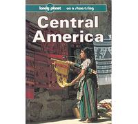 Central America on a Shoestring (Lonely Planet Shoestring Guide)