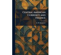 Central American Currency and Finance