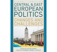 Central and East European Politics : Changes and Challenges