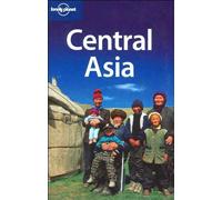 Central Asia (Lonely Planet Multi Country Guides)