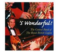 Central Band Of The Royal British Legion - S'Wonderful