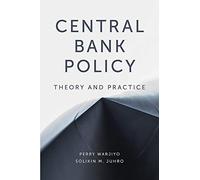 Central Bank Policy: Theory and Practice