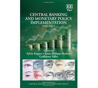Central Banking and Monetary Policy Implementation: Volume I: 1 (The Elgar Series on Central Banking and Monetary Policy)