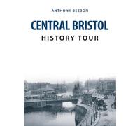 Central Bristol History Tour