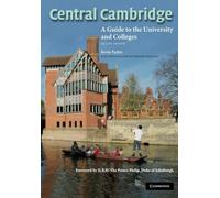 Central Cambridge – A Guide to the University and Colleges – Cambridge University Press