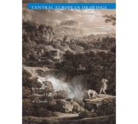 Central European Drawings from the National Gallery of Canada