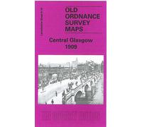 Central Glasgow 1909: Lanarkshire Sheet 6.10 (Old O.S. Maps of Glasgow)
