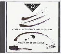 Central Intelligence Jazz Orq. - La Terra Es Un Tambor