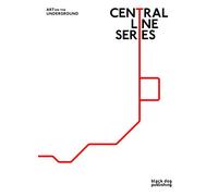 Central Line Series: Art on the Underground