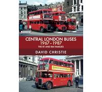 Central London Buses 1967-1987: The RT and RM Families