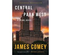 Central Park West: A Crime Novel by James Comey (English) Paperback Book