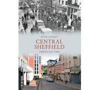 Central Sheffield Through Time