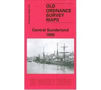 Central Sunderland 1895: Durham Sheet 8.14 (Old Ordnance Survey Maps of County Durham)