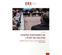 Centre d'Affaires de l'Etat de Falcon: COMME UNITÉ POUR LE DEVELOPPEMENT ENDOGÈNE