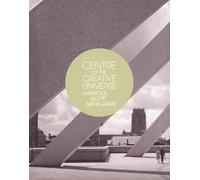 Centre of the Creative Universe: Liverpool and the Avant-garde