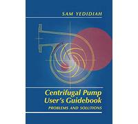 Centrifugal Pump User’s Guidebook: Problems and Solutions