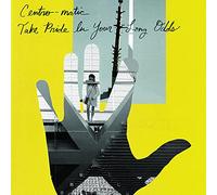 Centro-matic - Take Pride In Your Long Odds [VINYL]