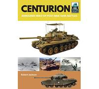 Centurion: Armoured Hero of Post-War Tank Battles (Tank Craft)