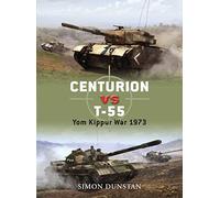 Centurion vs T-55: Yom Kippur War 1973: No. 21 (Duel)