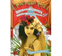Century Girl: 100 Years in the Life of Doris Eaton Travis, Last Living Star of the "Ziegfield Follies"