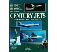 Century Jets: USAF Frontline Fighters of the Cold War