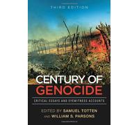 Century of Genocide: Critical Essays and Eyewitness Accounts