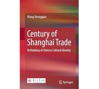 Century of Shanghai Trade: Rethinking of Chinese Cultural Identity