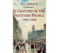 Century of the Scottish People: 1830-1950