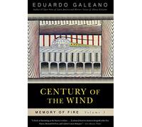 Century of the Wind: Memory of Fire, Volume 3: 03 (Memory of Fire Trilogy)