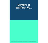 Century of Warfare- Ve..