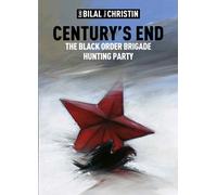 Century's End : The Black Order Brigade Hunting Party