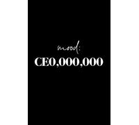 CEO,000,000 Blank Journal: A 6 x 9 Journal & Notebook, Black & White Cover, With Inspiring CEO Lettering: A 6 x 9 inch (15.2 x 22.8 cm) Journal, ... Needs (The Girl Boss Stationery Series)