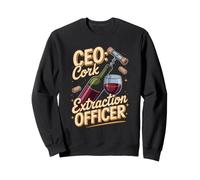 CEO Cork Extraction Officer Wine Tasting Lover Vino Sweatshirt