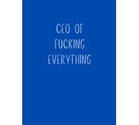 CEO of F*cking Everything Notebook - Bold Women Series | 200 Lined Pages | Premium Paperback Journal | Designed by Jot Club