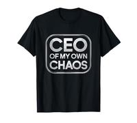CEO of My Own Chaos Funny Entrepreneur Quote T-Shirt