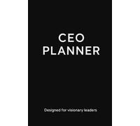 CEO Planner - Undated Daily & Monthly Productivity Organizer for Entrepreneurs, Executives & Business Leaders | A5 Premium Black Edition | 100 Pages ... Planner for Focus, Clarity & Leadership