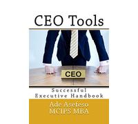 CEO Tools: Successful Executive Handbook: Volume 2 (CEO Guide)
