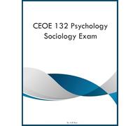 CEOE 132 Psychology Sociology Exam