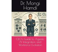 CEO's Guide to Agentic AI Integration and Workforce Evolution