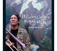 Cepeda, William & Afrorican Ja - My Roots & Beyond