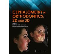 Cephalometry in Orthodontics: 2D and 3D