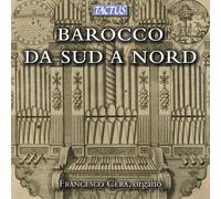 Francesco Cera - Girolamo Frescobaldi: Barocco da Sud a Nord - CD - Tactus